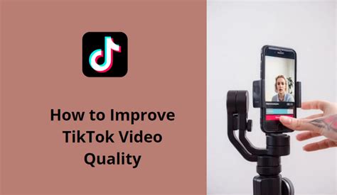 why are my tik tok videos low quality